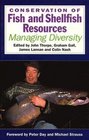 Conservation of Fish and Shellfish Resources  Managing Diversity