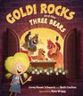 Goldi Rocks  the Three Bears