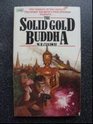 Solid Gold Buddha