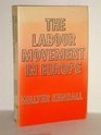 LABOUR MOVEMENT IN EUROPE