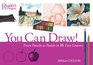 You Can Draw From Pencil to Pastel in 15 Easy Lessons