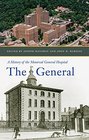 The General A History of the Montreal General Hospital