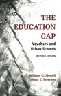 The Education Gap Vouchers And Urban Schools