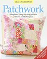 Patchwork A beginner's stepbystep guide to patterns and techniques