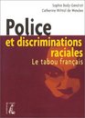 Police et discriminations raciales  Le tabou franais