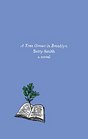 A Tree Grows in Brooklyn A Novel