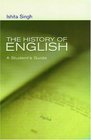 The History of English A Student's Guide