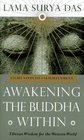 Awakening the Buddha Within  Tibetan Wisdom for the Western World