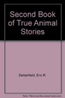 Second Book of True Animal Stories