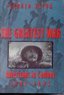 The Greatest War American's in Combat 19411945