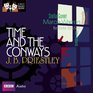 Time and the Conways Classic Radio Theatre Series