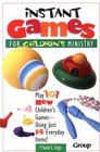 Instant Games for Children's Ministry