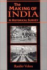 The Making of India A Historical Survey