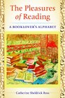 The Pleasures of Reading A Booklover's Alphabet
