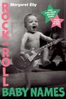 Rock and Roll Baby Names Over 2000 MusicInspired Names from Alison to Ziggy