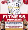 The Biggest Loser Fitness Program Fast Safe and Effective Workouts to Target and Tone Your Trouble Spots