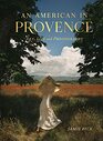 An American in Provence Art Life and Photography