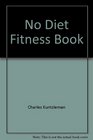 The no diet fitness book