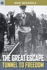 Sterling Point Books: The Great Escape: Tunnel to Freedom (Sterling Point Books)