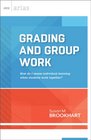 Grading and Group Work How do I assess individual learning when students work together