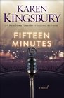 Fifteen Minutes: A Novel
