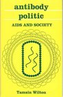 Antibody Politic AIDS and Society