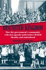 Disunited Kingdom How the Government's Community Cohesion Agenda Undermines British Identity  Nationhood