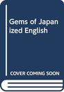 Gems of Japanized English