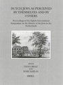 Dutch Jews As Perceived by Themselves and by Others  Proceedings of the Eighth International Symposium on the History of the Jews in the Netherlands