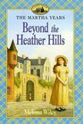 Beyond the Heather Hills (Little House)