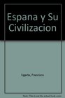 Espana y su civilizacion