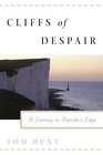 Cliffs of Despair  A Journey to the Edge