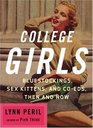 College Girls Bluestockings Sex Kittens and CoEds Then and Now