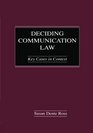 Deciding Communication Law Key Cases in Context