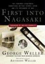 First into Nagasaki The Censored Eyewitness Dispatches on PostAtomic Japan And Its Prisoners of War