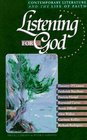 Listening for God Contemporary Literature and the Life of Faith Vol 1