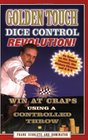 Golden Touch Dice Control Revolution How to Win at Craps Using a Controlled Dice Throw