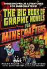 The Big Book of Graphic Novels for Minecrafters Three Unofficial Adventures