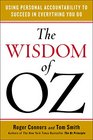 The Wisdom of Oz Using Personal Accountability to Succeed in Everything You Do