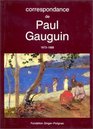 Correspondance de Paul Gauguin Documents temoignages