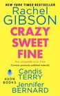 Crazy, Sweet, Fine: Crazy On You / Home Sweet Home / One Fine Fireman
