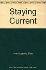 Staying Current