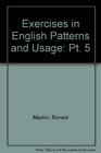 Exercises in English Patterns and Usage Pt 5