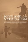 Scotland and Nationalism Scottish Society and Politics 1707 to the Present