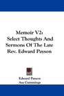 Memoir V2 Select Thoughts And Sermons Of The Late Rev Edward Payson