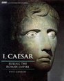 I Caesar Ruling the Roman Empire