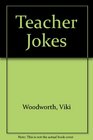 Teacher Jokes  Funny Side Up Series