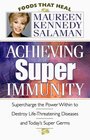 Achieving Super Immunity