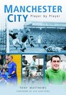Manchester City Player by Player