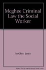 Criminal Law and the Social Worker